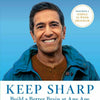 Keep Sharp : Build a Better Brain at Any Age, Hardcover by Gupta, Sanjay, M.D