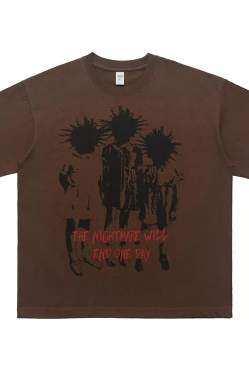Men's THE NIGHTMARE WILL END ONE DAY Graphic Round Neck Oversized T-Shirt