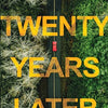 Twenty Years Later: A Riveting New Thriller