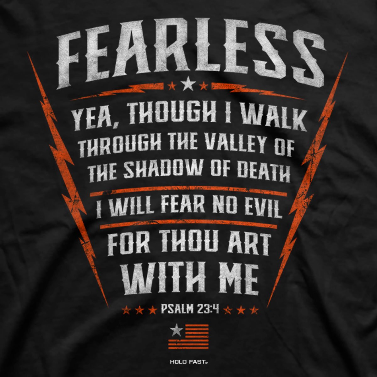 HOLD FAST Christian T-Shirt Psalm 23:4 Fearless By KERUSSO