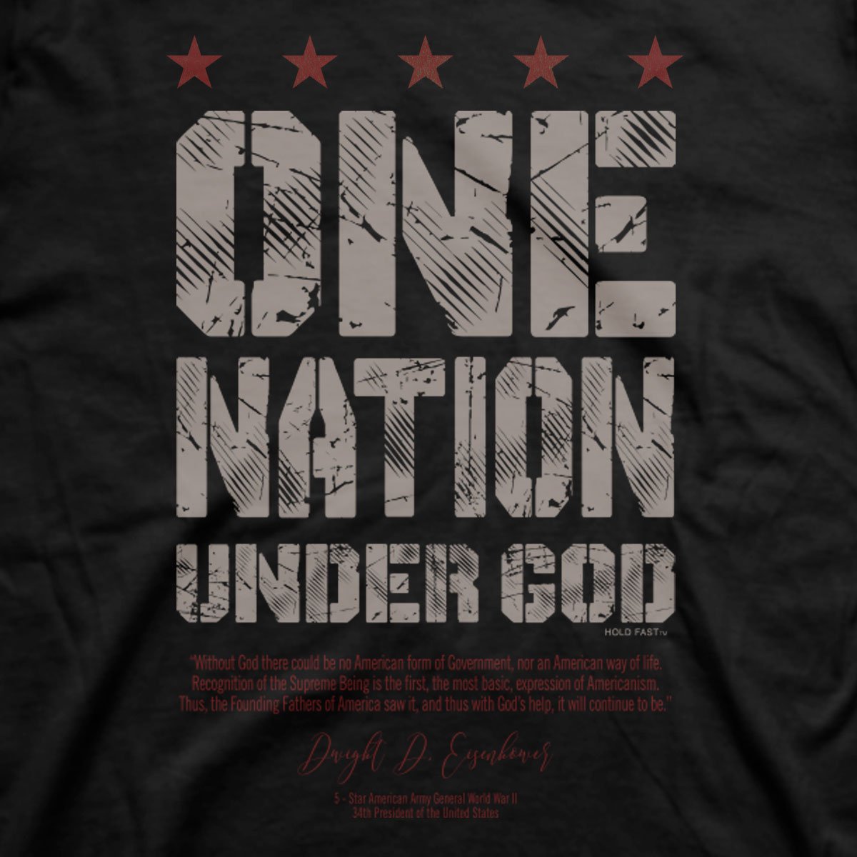 HOLD FAST Christian T-Shirt Eisenhower One Nation Under God By KERUSSO