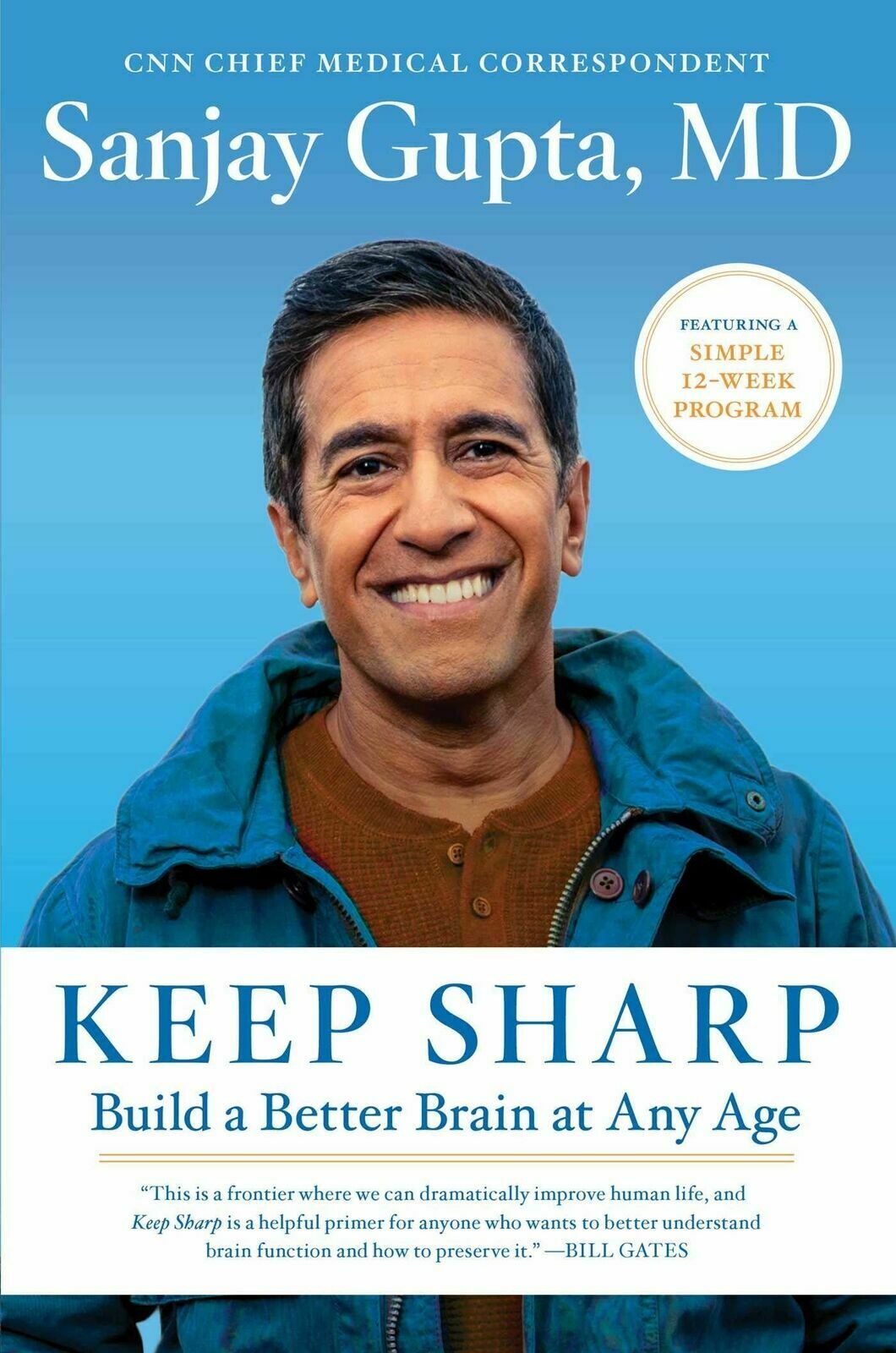 Keep Sharp : Build a Better Brain at Any Age, Hardcover by Gupta, Sanjay, M.D