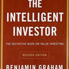 The Intelligent Investor: The Definitive Book on Value Investing